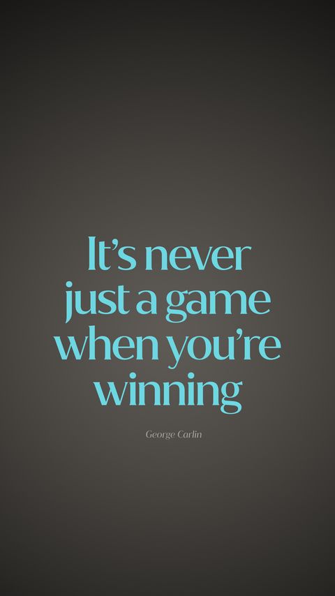 Download wallpaper 2160x3840 quote, game, winning, saying, phrase samsung galaxy s4, s5, note, sony xperia z, z1, z2, z3, htc one, lenovo vibe hd background