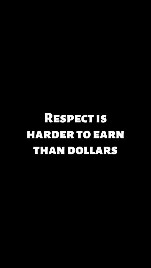 Download wallpaper 2160x3840 quote, respect, dollars, phrase, meaning samsung galaxy s4, s5, note, sony xperia z, z1, z2, z3, htc one, lenovo vibe hd background