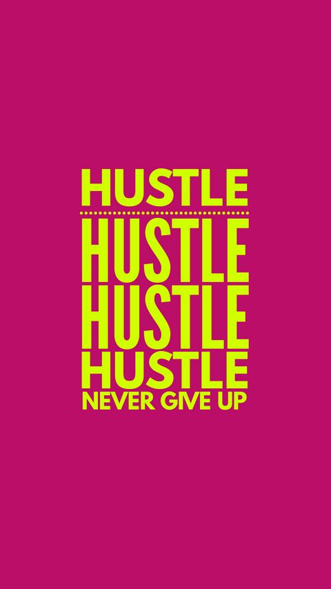 Download wallpaper 2160x3840 hustle, words, text, bright samsung galaxy s4, s5, note, sony xperia z, z1, z2, z3, htc one, lenovo vibe hd background