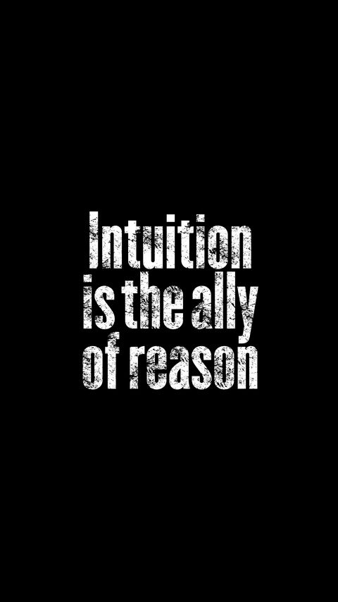 Download wallpaper 2160x3840 intuition, phrase, words, text, black and white samsung galaxy s4, s5, note, sony xperia z, z1, z2, z3, htc one, lenovo vibe hd background