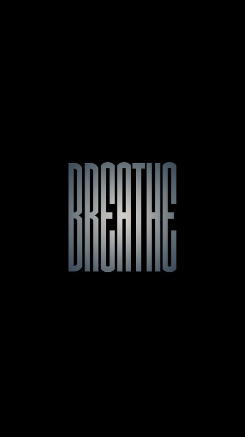 Download wallpaper 2160x3840 breath, inscription, word samsung galaxy s4, s5, note, sony xperia z, z1, z2, z3, htc one, lenovo vibe hd background